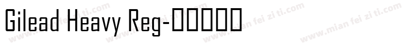 Gilead Heavy Reg字体转换